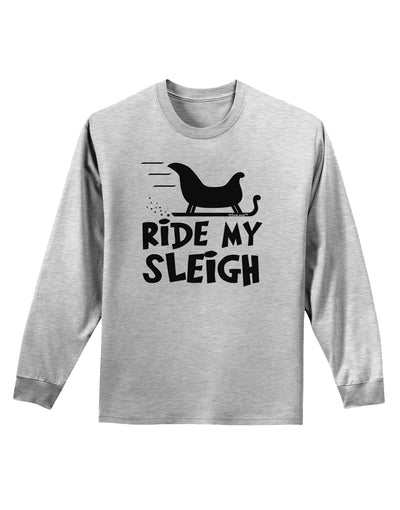 Ride My Sleigh BnW Adult Long Sleeve Shirt-Long Sleeve Shirt-TooLoud-AshGray-Small-Davson Sales