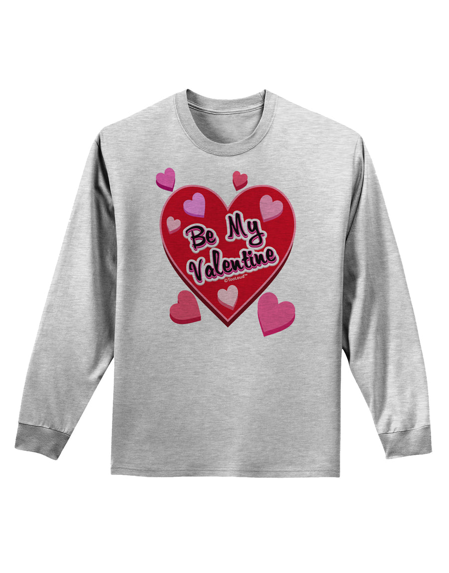 Be My Valentine Romantic Hearts Adult Long Sleeve Shirt-Long Sleeve Shirt-TooLoud-White-Small-Davson Sales