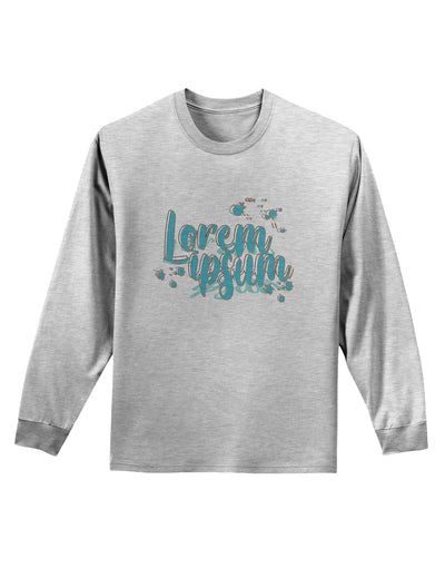 TooLoud Lorem Ipsum Adult Long Sleeve Shirt-Long Sleeve Shirt-TooLoud-AshGray-Small-Davson Sales