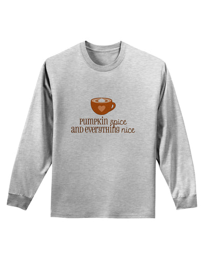 Pumpkin Spice and Everything Nice Adult Long Sleeve Shirt-Long Sleeve Shirt-TooLoud-AshGray-Small-Davson Sales