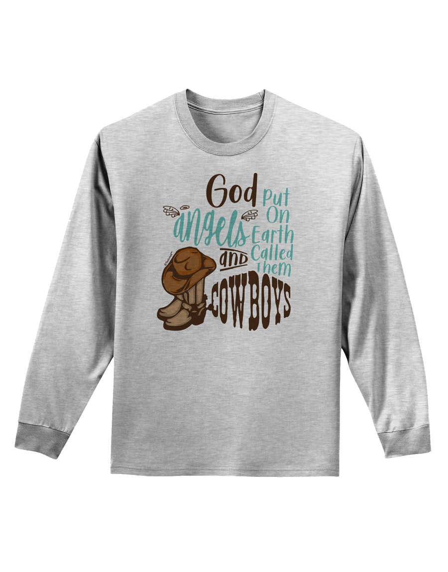 God put Angels on Earth and called them Cowboys Adult Long Sleeve Shirt-Long Sleeve Shirt-TooLoud-White-Small-Davson Sales