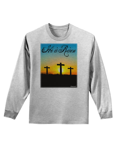 Three Crosses Sunrise - He Is Risen Adult Long Sleeve Shirt by TooLoud-Long Sleeve Shirt-TooLoud-AshGray-Small-Davson Sales