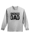 Badass Dad Adult Long Sleeve Shirt by TooLoud-TooLoud-AshGray-Small-Davson Sales