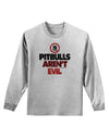 Distressed Pitbulls Aren't Evil Adult Long Sleeve Shirt-Long Sleeve Shirt-TooLoud-AshGray-Small-Davson Sales