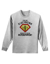 Electrician - Superpower Adult Long Sleeve Shirt-Long Sleeve Shirt-TooLoud-AshGray-Small-Davson Sales