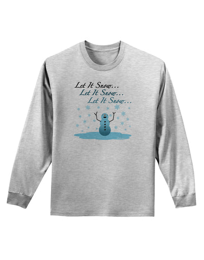 Let It Snow Happy Snowman Adult Long Sleeve Shirt-Long Sleeve Shirt-TooLoud-AshGray-Small-Davson Sales