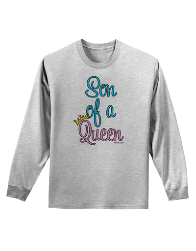 Son of a Queen - Matching Mom and Son Design Adult Long Sleeve Shirt by TooLoud-Long Sleeve Shirt-TooLoud-AshGray-Small-Davson Sales