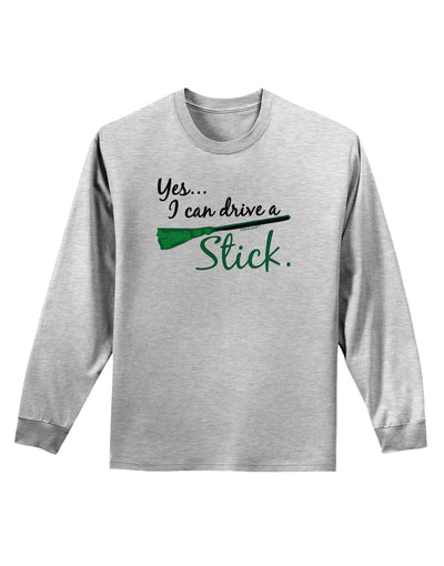 Drive Stick Green Adult Long Sleeve Shirt-Long Sleeve Shirt-TooLoud-AshGray-Small-Davson Sales