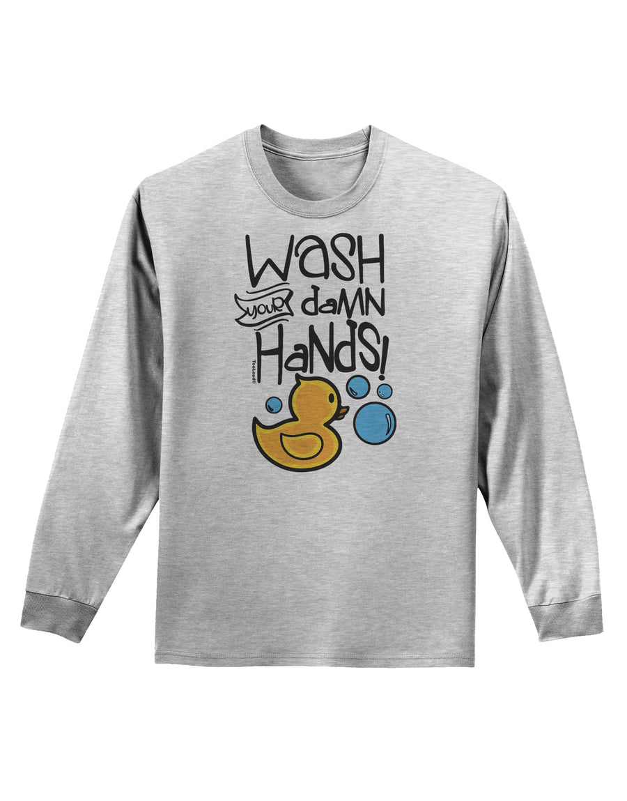 Wash your Damn Hands Adult Long Sleeve Shirt-Long Sleeve Shirt-TooLoud-White-Small-Davson Sales