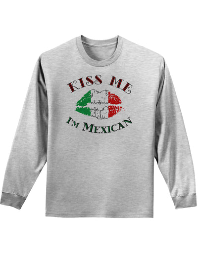 Kiss Me I'm Mexican Adult Long Sleeve Shirt-Long Sleeve Shirt-TooLoud-AshGray-Small-Davson Sales