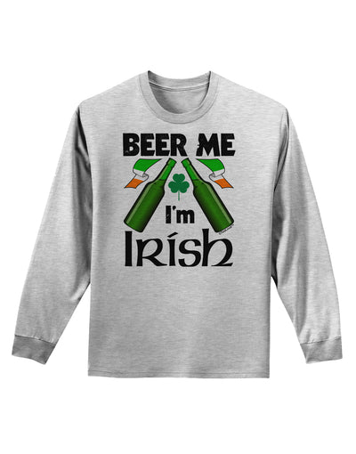 Beer Me I'm Irish Adult Long Sleeve Shirt-Long Sleeve Shirt-TooLoud-AshGray-Small-Davson Sales