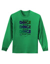 I Wanna Dance With You Adult Long Sleeve Shirt-Long Sleeve Shirt-TooLoud-Kelly-Green-Small-Davson Sales