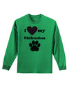 I Heart My Chihuahua Adult Long Sleeve Shirt by TooLoud-TooLoud-Kelly-Green-Small-Davson Sales