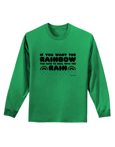 If You Want The Rainbow Quote Adult Long Sleeve Shirt by TooLoud-Long Sleeve Shirt-TooLoud-Kelly-Green-Small-Davson Sales