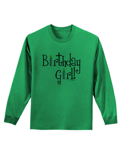 Birthday Girl - Birthday Candles Adult Long Sleeve Shirt by TooLoud-Long Sleeve Shirt-TooLoud-Kelly-Green-Small-Davson Sales