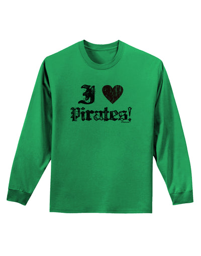 I Heart Pirates Adult Long Sleeve Shirt-Long Sleeve Shirt-TooLoud-Kelly-Green-Small-Davson Sales