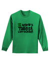 World's Tallest Leprechaun Adult Long Sleeve Shirt by TooLoud-Long Sleeve Shirt-TooLoud-Kelly-Green-Small-Davson Sales