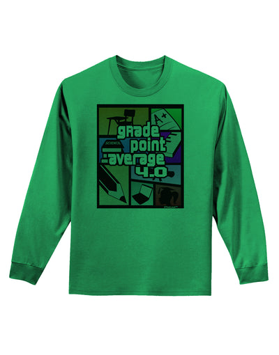 GPA 4 - Grade Point Average Adult Long Sleeve Shirt-Long Sleeve Shirt-TooLoud-Kelly-Green-Small-Davson Sales