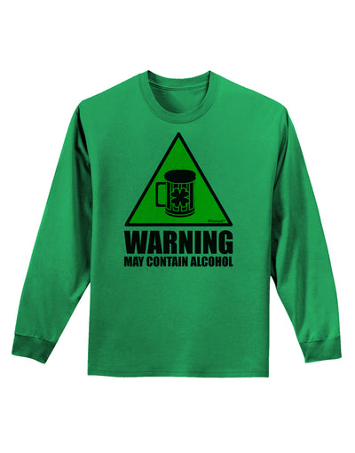 Warning May Contain Alcohol Adult Long Sleeve Shirt by TooLoud-Long Sleeve Shirt-TooLoud-Kelly-Green-Small-Davson Sales