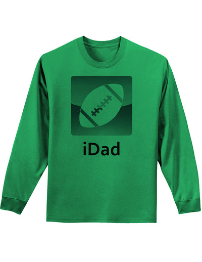 iDad Football Adult Long Sleeve Shirt-Long Sleeve Shirt-TooLoud-Kelly-Green-Small-Davson Sales