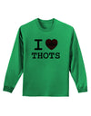 I Love Heart THOTS Adult Long Sleeve Shirt-Long Sleeve Shirt-TooLoud-Kelly-Green-Small-Davson Sales