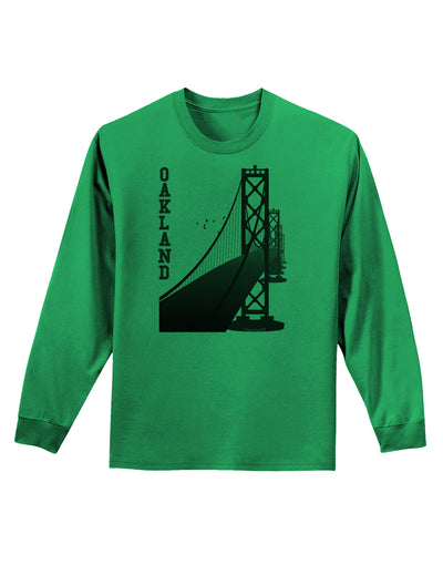 Oakland Text Bay Bridge Adult Long Sleeve Shirt-Long Sleeve Shirt-TooLoud-Kelly-Green-Small-Davson Sales