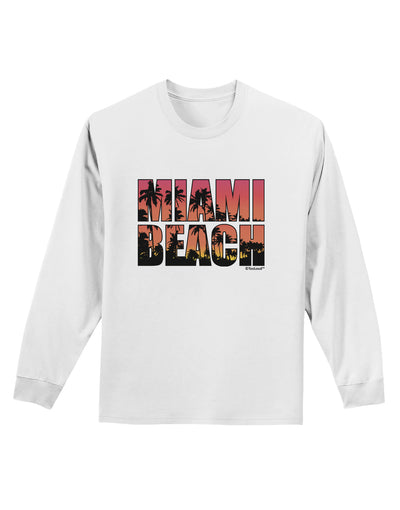 Miami Beach - Sunset Palm Trees Adult Long Sleeve Shirt by TooLoud-Long Sleeve Shirt-TooLoud-White-Small-Davson Sales