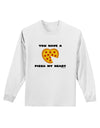 You Have a Pizza My Heart Adult Long Sleeve Shirt by TooLoud-Long Sleeve Shirt-TooLoud-White-Small-Davson Sales