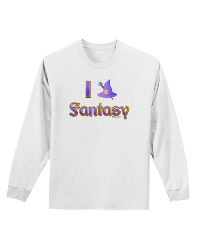 I Love Fantasy Adult Long Sleeve Shirt-Long Sleeve Shirt-TooLoud-White-Small-Davson Sales