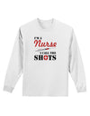 Nurse - Call The Shots Adult Long Sleeve Shirt-Long Sleeve Shirt-TooLoud-White-Small-Davson Sales