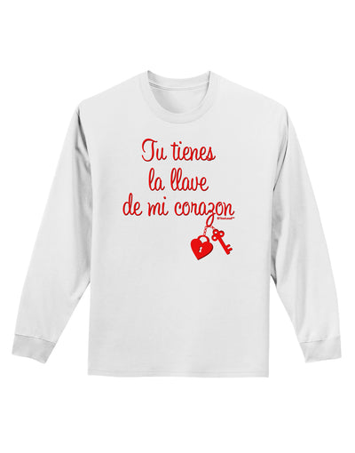 Tu Tienes La Llave De Mi Corazon Adult Long Sleeve Shirt by TooLoud-Long Sleeve Shirt-TooLoud-White-Small-Davson Sales