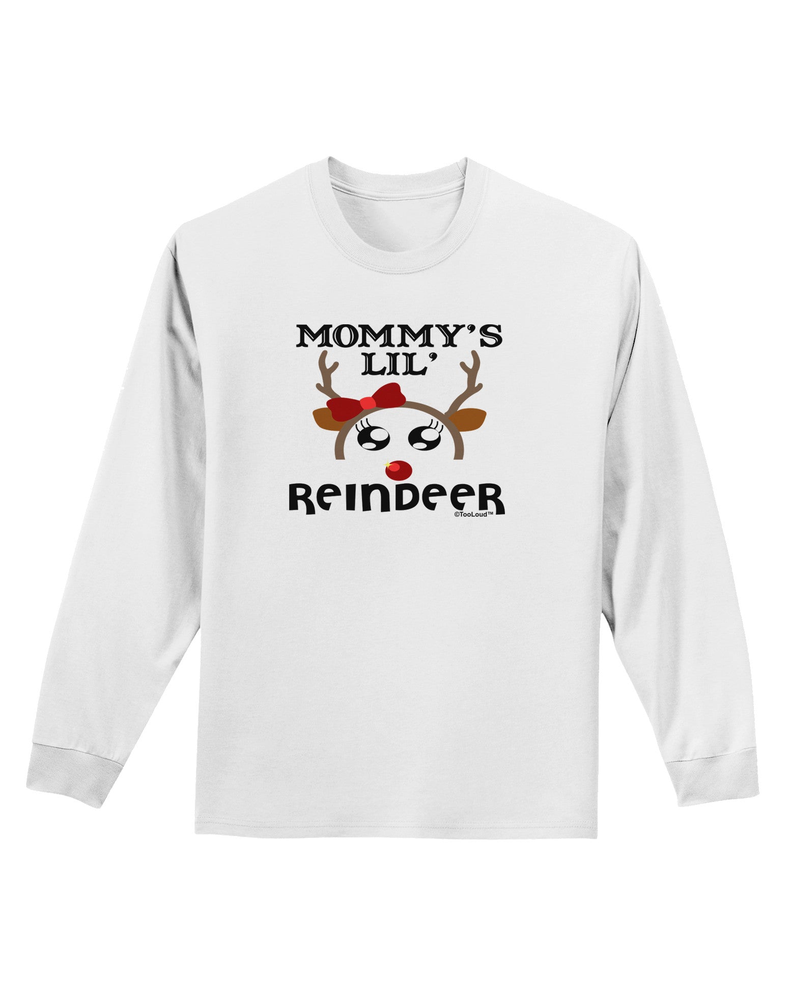 Mommy's Lil Reindeer Girl Adult Long Sleeve Shirt-Long Sleeve Shirt-TooLoud-White-Small-Davson Sales