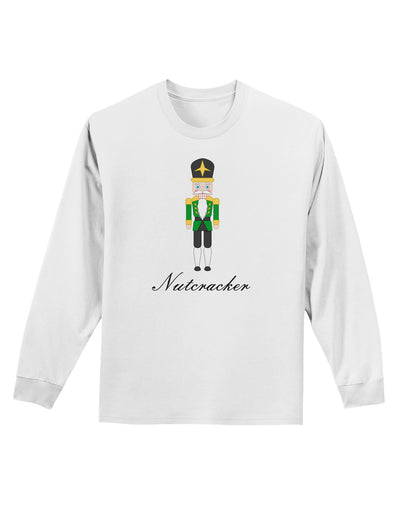 Nutcracker - Green Gold Black Text Adult Long Sleeve Shirt-Long Sleeve Shirt-TooLoud-White-Small-Davson Sales