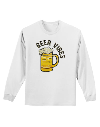 Beer Vibes Adult Long Sleeve Shirt-Long Sleeve Shirt-TooLoud-White-Small-Davson Sales