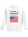 Thank a Veteran Today Adult Long Sleeve Shirt-Long Sleeve Shirt-TooLoud-White-Small-Davson Sales