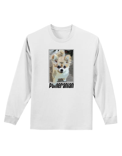 Pomeranian Step Out Adult Long Sleeve Shirt by TooLoud-Long Sleeve Shirt-TooLoud-White-Small-Davson Sales