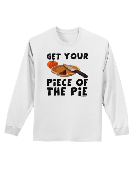 Get Your Piece Adult Long Sleeve Shirt-Long Sleeve Shirt-TooLoud-White-Small-Davson Sales