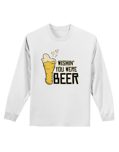 Wishin you were Beer Adult Long Sleeve Shirt-Long Sleeve Shirt-TooLoud-White-Small-Davson Sales