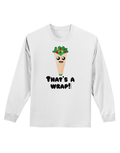 Thats A Wrap Cute Wrap Adult Long Sleeve Shirt-Long Sleeve Shirt-TooLoud-White-Small-Davson Sales