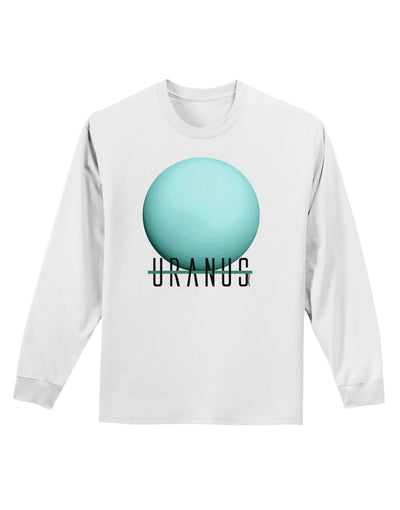 Planet Uranus Text Adult Long Sleeve Shirt-Long Sleeve Shirt-TooLoud-White-Small-Davson Sales