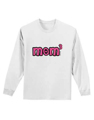 Mom Cubed - Cute Mom of Three Design Adult Long Sleeve Shirt by TooLoud-Long Sleeve Shirt-TooLoud-White-Small-Davson Sales