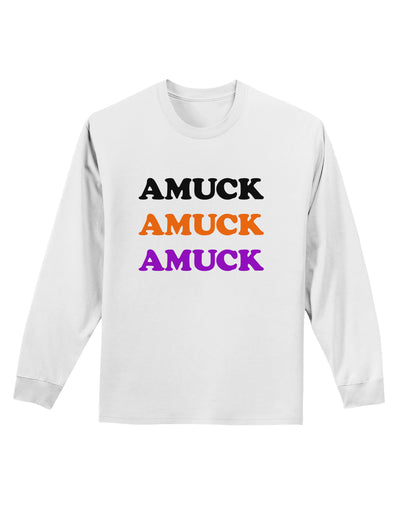 Amuck Amuck Amuck Halloween Adult Long Sleeve Shirt-Long Sleeve Shirt-TooLoud-White-Small-Davson Sales