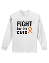 Fight for the Cure - Orange Ribbon Leukemia Adult Long Sleeve Shirt-Long Sleeve Shirt-TooLoud-White-Small-Davson Sales