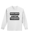 RESILIENCE AMBITION TOUGHNESS Adult Long Sleeve Shirt-Long Sleeve Shirt-TooLoud-White-Small-Davson Sales