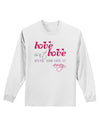 Love Isn't Love Until You Give It Away - Color Adult Long Sleeve Shirt-Long Sleeve Shirt-TooLoud-White-Small-Davson Sales