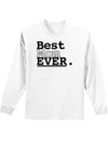 Mother's Day Best Mom Ever Adult Long Sleeve Shirt-Long Sleeve Shirt-TooLoud-White-Small-Davson Sales