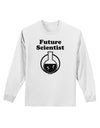 Future Scientist Adult Long Sleeve Shirt-Long Sleeve Shirt-TooLoud-White-Small-Davson Sales