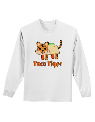 Cute Taco Tiger Text Adult Long Sleeve Shirt-Long Sleeve Shirt-TooLoud-White-Small-Davson Sales