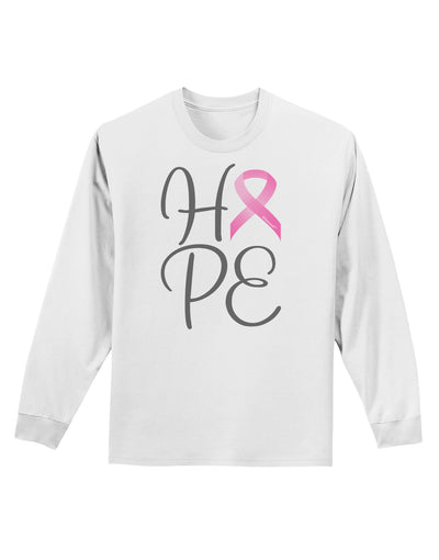 Hope - Breast Cancer Awareness Ribbon Adult Long Sleeve Shirt-Long Sleeve Shirt-TooLoud-White-Small-Davson Sales