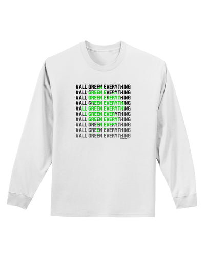 All Green Everything Clover Adult Long Sleeve Shirt-Long Sleeve Shirt-TooLoud-White-Small-Davson Sales